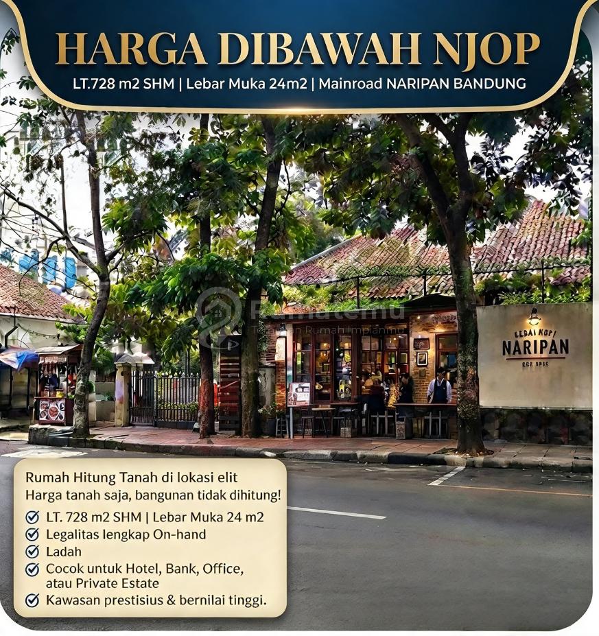 Dijual Tanah Cocok untuk Hotel, Bank, Office, atau Private Estate Di JL. NARIPAN KOTA BANDUNG