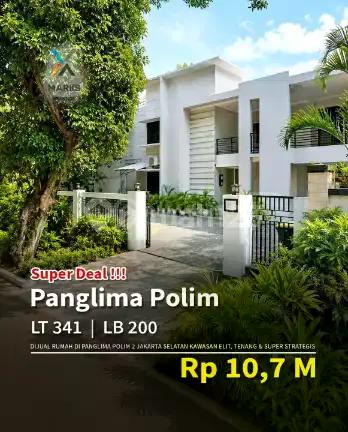 Rumah di Panglima Polim Kawasan Elit, Tenang, dan Super Strategis dengan Harga yang "Nggak Masuk Akal" untuk Lokasinya.