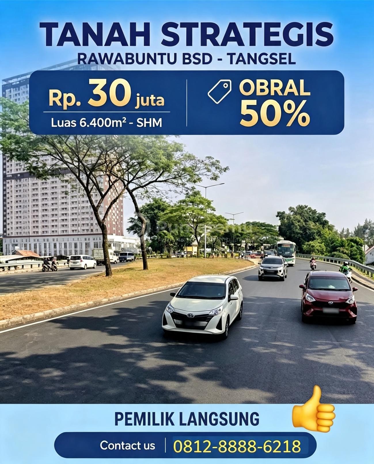 JUAL CEPAT LAHAN BSD - TANGSEL * LUAS 6.400 