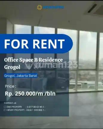 DISEWAKAN Best Office Space Baru di B Residence Grogol JakBar