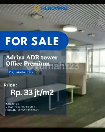 Dijual Adriya Adr Tower Office Premium Tower @Pik