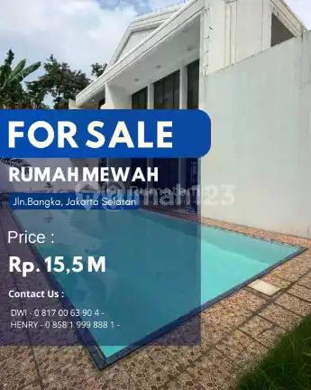 Dijual Rumah Mewah di jln Bangka TIDAK BANJIR Spesial Price