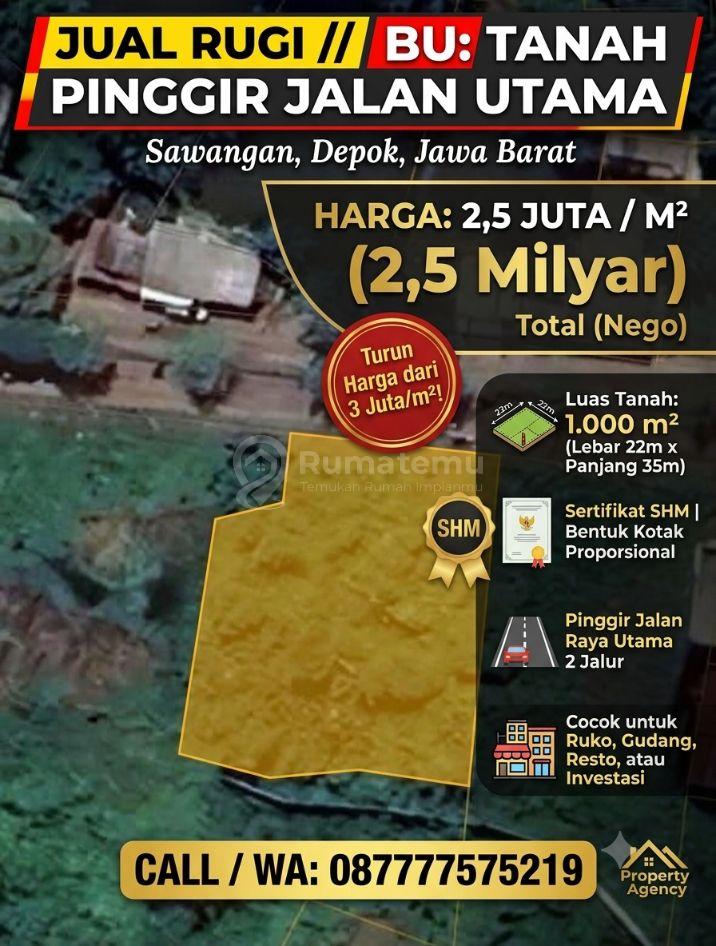​[JUAL RUGI / BU] Tanah SHM 1.000m² Pinggir Jalan Raya Utama Sawangan Depok – 2,5 Jt/m² (Nego)