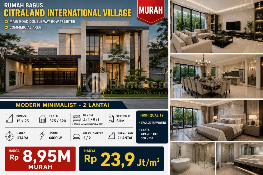 Rumah Citraland Internasional Village Bagus Row Jalan Besar Main Road Double Way 17 meter