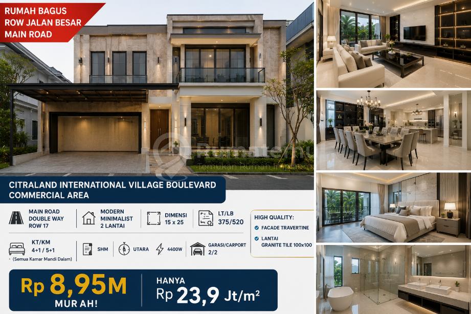 Rumah Citraland Internasional Village Bagus Row Jalan Besar Main Road Double Way 17 meter