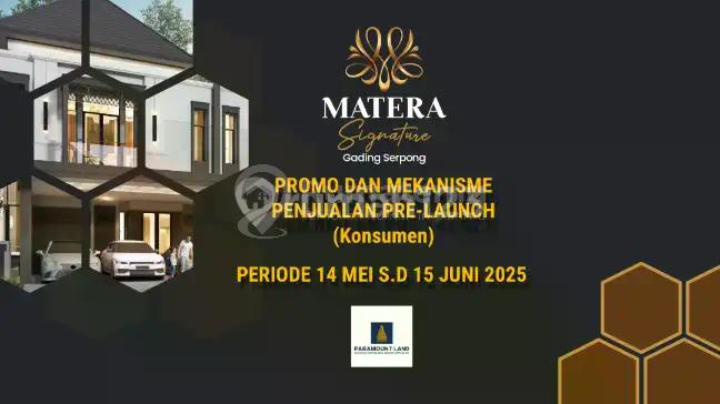 Matera Signature Paramount Serpong: The Ultimate Luxury Living di Gading Serpong! Dapatkan Penawaran Eksklusif Pre-Launch, Hunian Mewah, Fasilitas Premium, Lokasi Paling Dicari!