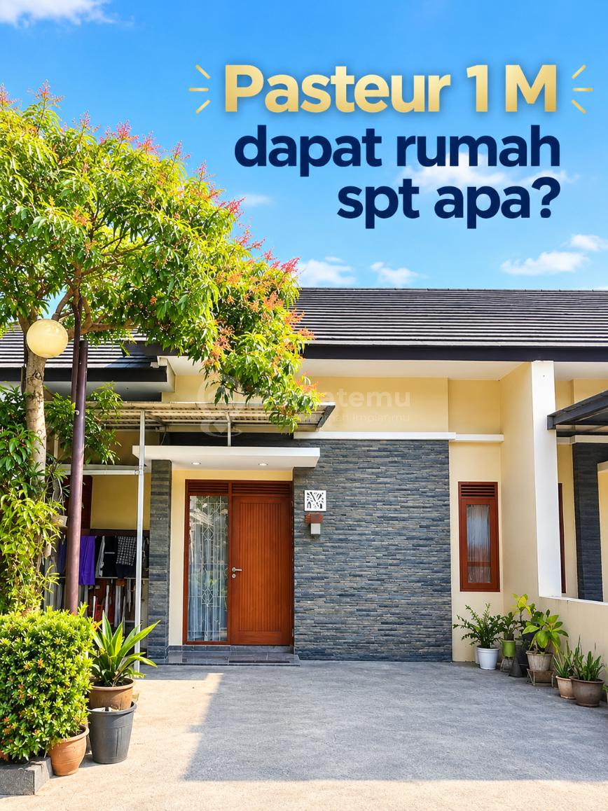 Rumah 1 M an Pesona Pasteur Dekat Gunung Batu Bandung